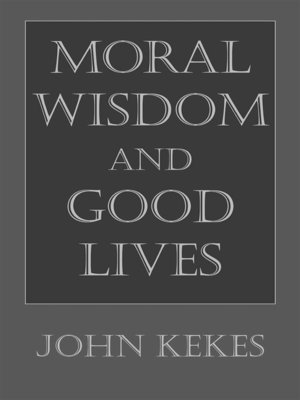 cover image of Moral Wisdom and Good Lives